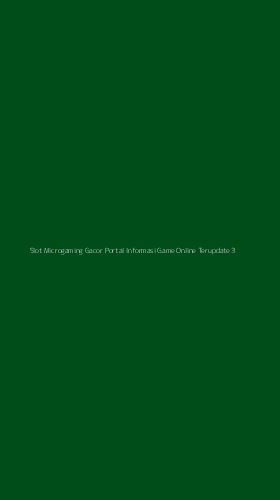 Tampilan Antarmuka Aplikasi Slot Microgaming Gacor Portal Informasi Game Online Terupdate - 3