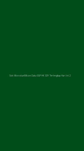 Tampilan Antarmuka Aplikasi Slot Microstar88com Data Sgp Hk Sdy Terlengkap Hari Ini - 2