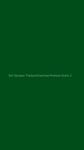 Tampilan Antarmuka Aplikasi Slot Olympus Thailand Download Premium Gratis - 2