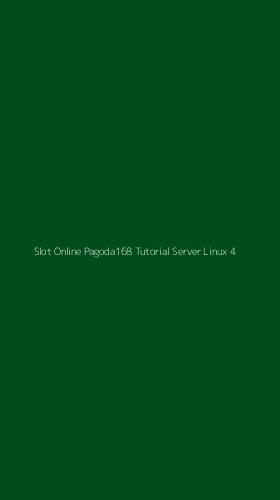 Tampilan Antarmuka Aplikasi Slot Online Pagoda168 Tutorial Server Linux - 4