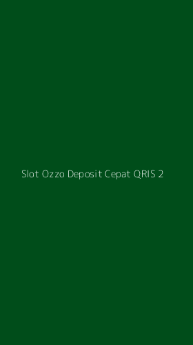 Tampilan Antarmuka Aplikasi Slot Ozzo Deposit Cepat Qris - 2