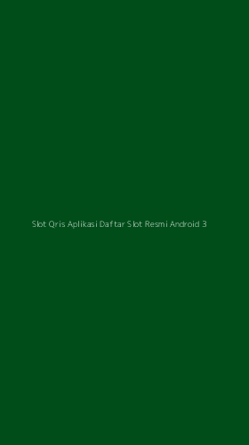 Tampilan Antarmuka Aplikasi Slot Qris Aplikasi Daftar Slot Resmi Android - 3
