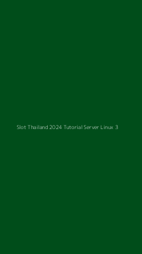 Tampilan Antarmuka Aplikasi Slot Thailand 2024 Tutorial Server Linux - 3