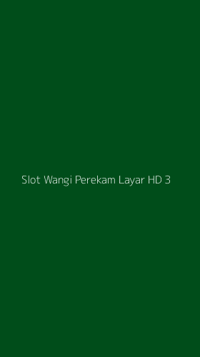Tampilan Antarmuka Aplikasi Slot Wangi Perekam Layar Hd - 3