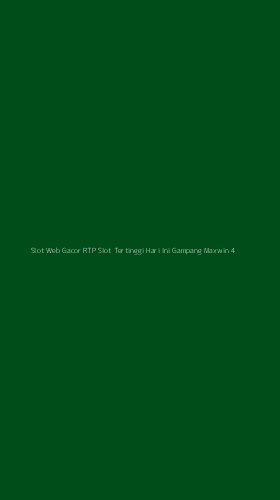 Tampilan Antarmuka Aplikasi Slot Web Gacor Rtp Slot Tertinggi Hari Ini Gampang Maxwin - 4