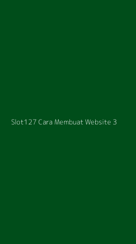 Tampilan Antarmuka Aplikasi Slot127 Cara Membuat Website - 3