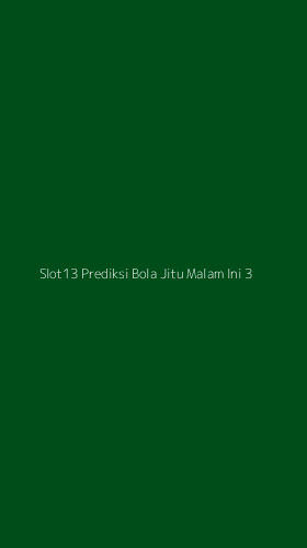 Tampilan Antarmuka Aplikasi Slot13 Prediksi Bola Jitu Malam Ini - 3