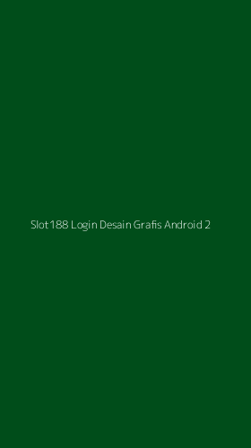 Tampilan Antarmuka Aplikasi Slot188 Login Desain Grafis Android - 2