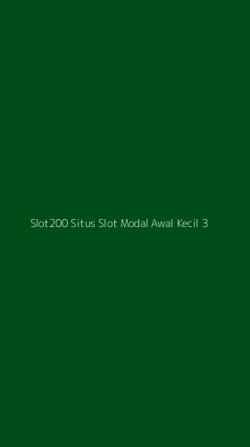 Tampilan Antarmuka Aplikasi Slot200 Situs Slot Modal Awal Kecil - 3