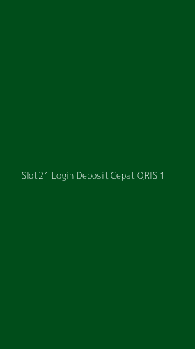 Tampilan Antarmuka Aplikasi Slot21 Login Deposit Cepat Qris - 1