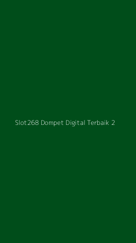 Tampilan Antarmuka Aplikasi Slot268 Dompet Digital Terbaik - 2