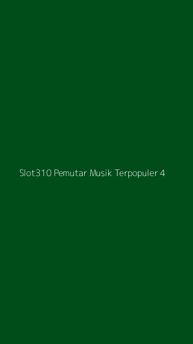 Tampilan Antarmuka Aplikasi Slot310 Pemutar Musik Terpopuler - 4