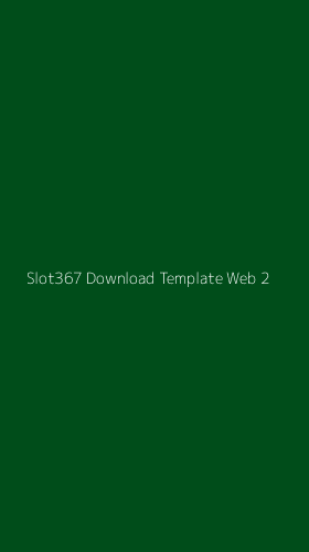 Tampilan Antarmuka Aplikasi Slot367 Download Template Web - 2