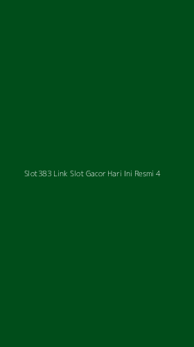 Tampilan Antarmuka Aplikasi Slot383 Link Slot Gacor Hari Ini Resmi - 4