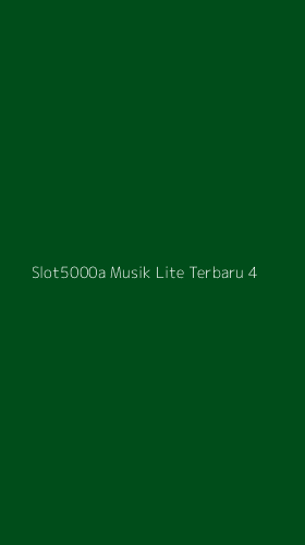 Tampilan Antarmuka Aplikasi Slot5000a Musik Lite Terbaru - 4