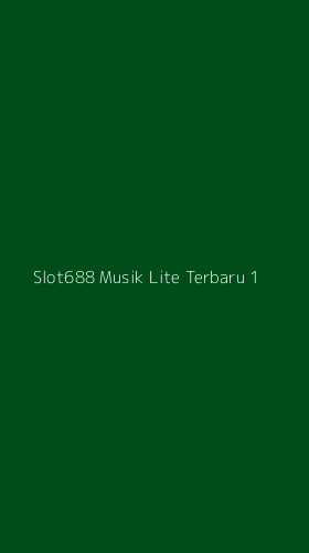 Tampilan Antarmuka Aplikasi Slot688 Musik Lite Terbaru - 1