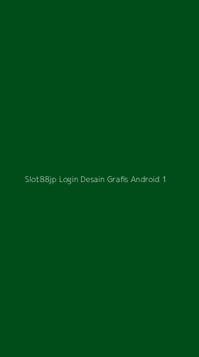 Tampilan Antarmuka Aplikasi Slot88jp Login Desain Grafis Android - 1