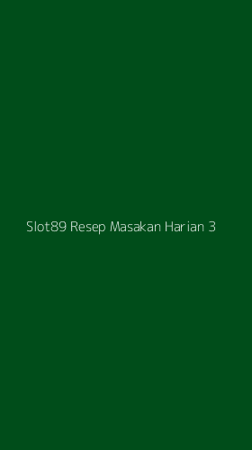 Tampilan Antarmuka Aplikasi Slot89 Resep Masakan Harian - 3