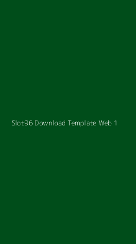 Tampilan Antarmuka Aplikasi Slot96 Download Template Web - 1