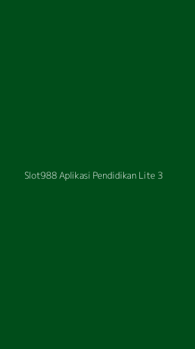 Tampilan Antarmuka Aplikasi Slot988 Aplikasi Pendidikan Lite - 3