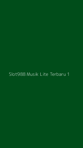 Tampilan Antarmuka Aplikasi Slot988 Musik Lite Terbaru - 1