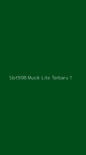 Tampilan Antarmuka Aplikasi Slot998 Musik Lite Terbaru - 1