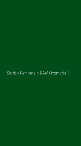 Tampilan Antarmuka Aplikasi Slotbb Pembersih Ram Otomatis - 1