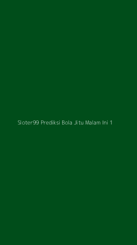Tampilan Antarmuka Aplikasi Sloter99 Prediksi Bola Jitu Malam Ini - 1