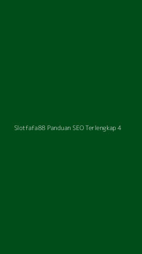 Tampilan Antarmuka Aplikasi Slotfafa88 Panduan Seo Terlengkap - 4