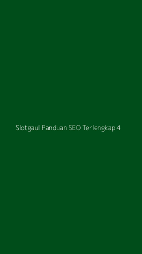 Tampilan Antarmuka Aplikasi Slotgaul Panduan Seo Terlengkap - 4