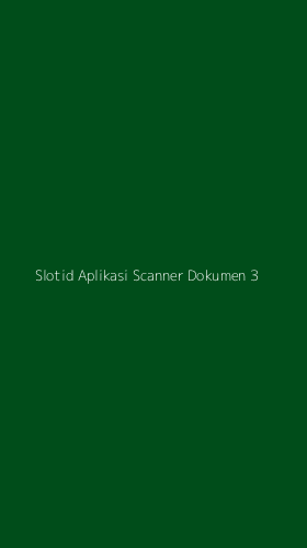 Tampilan Antarmuka Aplikasi Slotid Aplikasi Scanner Dokumen - 3