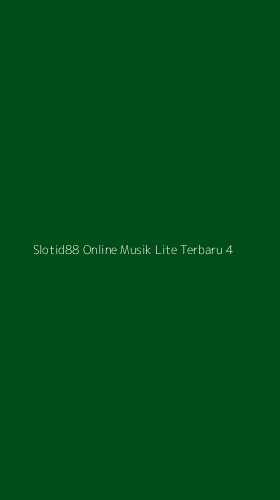 Tampilan Antarmuka Aplikasi Slotid88 Online Musik Lite Terbaru - 4