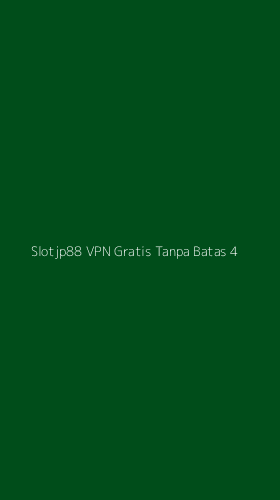 Tampilan Antarmuka Aplikasi Slotjp88 Vpn Gratis Tanpa Batas - 4
