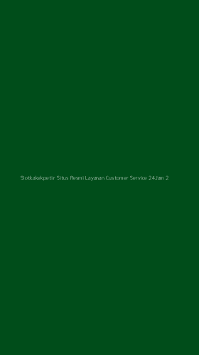 Tampilan Antarmuka Aplikasi Slotkakekpetir Situs Resmi Layanan Customer Service 24jam - 2