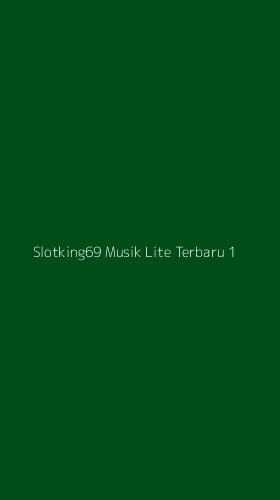 Tampilan Antarmuka Aplikasi Slotking69 Musik Lite Terbaru - 1