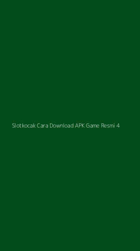 Tampilan Antarmuka Aplikasi Slotkocak Cara Download Apk Game Resmi - 4