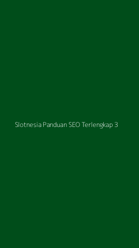 Tampilan Antarmuka Aplikasi Slotnesia Panduan Seo Terlengkap - 3