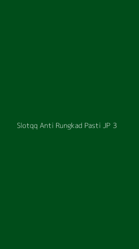 Tampilan Antarmuka Aplikasi Slotqq Anti Rungkad Pasti Jp - 3