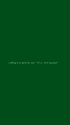 Tampilan Antarmuka Aplikasi Slotterpercaya Daftar Akun Pro Slot Internasional - 1