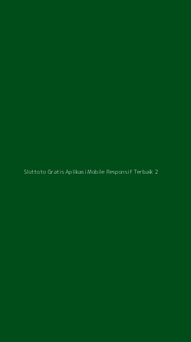 Tampilan Antarmuka Aplikasi Slottoto Gratis Aplikasi Mobile Responsif Terbaik - 2