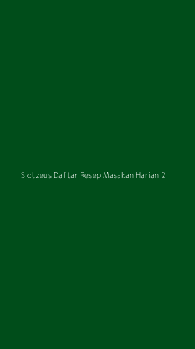 Tampilan Antarmuka Aplikasi Slotzeus Daftar Resep Masakan Harian - 2