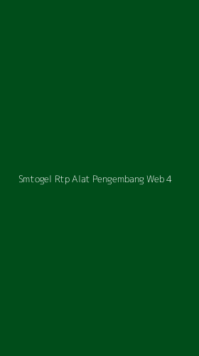 Tampilan Antarmuka Aplikasi Smtogel Rtp Alat Pengembang Web - 4