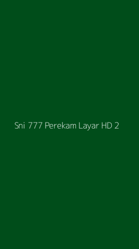 Tampilan Antarmuka Aplikasi Sni 777 Perekam Layar Hd - 2