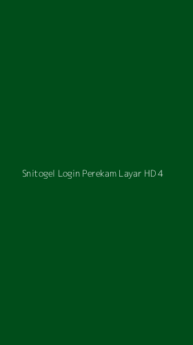 Tampilan Antarmuka Aplikasi Snitogel Login Perekam Layar Hd - 4