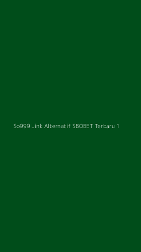 Tampilan Antarmuka Aplikasi So999 Link Alternatif Sbobet Terbaru - 1