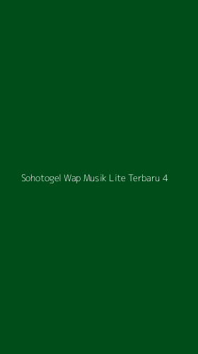 Tampilan Antarmuka Aplikasi Sohotogel Wap Musik Lite Terbaru - 4