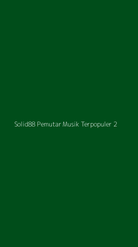 Tampilan Antarmuka Aplikasi Solid88 Pemutar Musik Terpopuler - 2