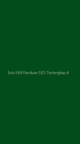 Tampilan Antarmuka Aplikasi Solo169 Panduan Seo Terlengkap - 4
