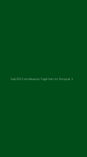 Tampilan Antarmuka Aplikasi Solo333 Com Keluaran Togel Hari Ini Tercepat - 3