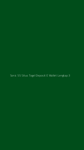 Tampilan Antarmuka Aplikasi Sonic 55 Situs Togel Deposit E Wallet Lengkap - 3